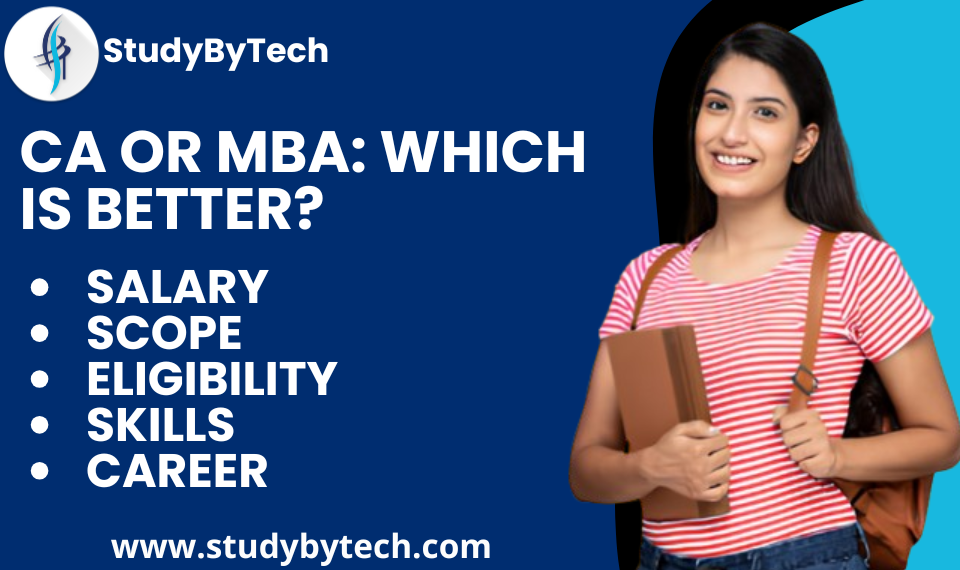 CA or MBA: Which is Better?