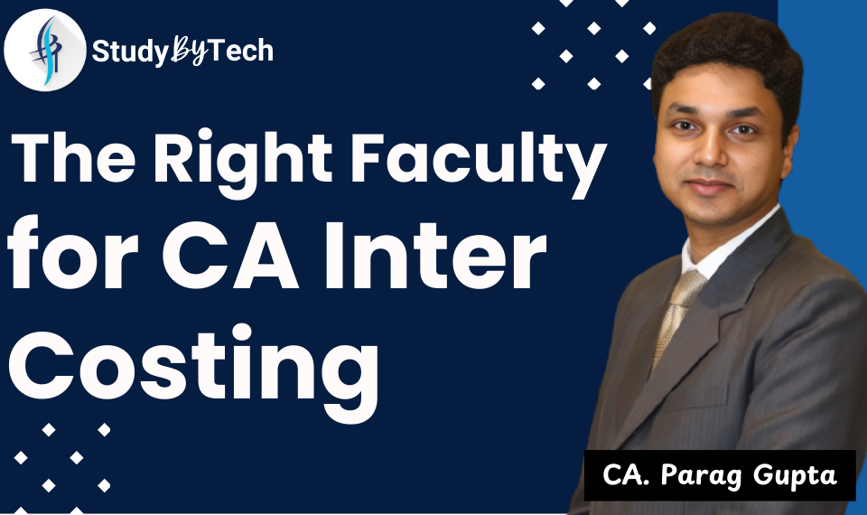 the Right Faculty for CA Inter Costing