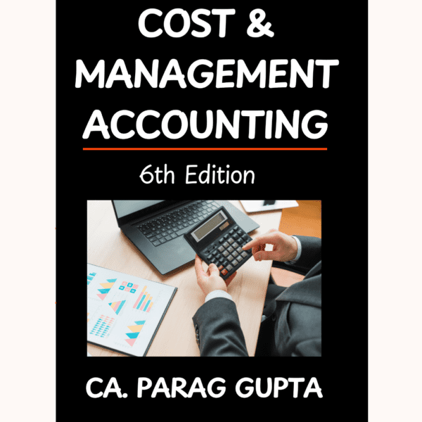 CA Inter Cost & Management Accounting Book By CA Parag Gupta Sir