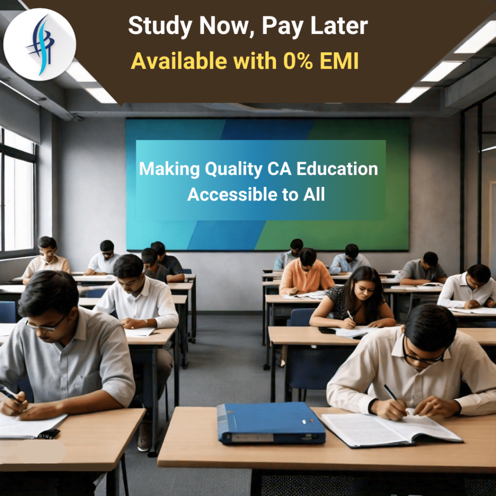 Study Now, Pay Later: Available with 0% EMI - Making Quality CA Education Accessible to All